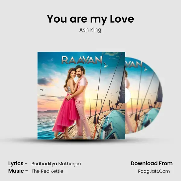 You are my Love Song mp3 | Ash King