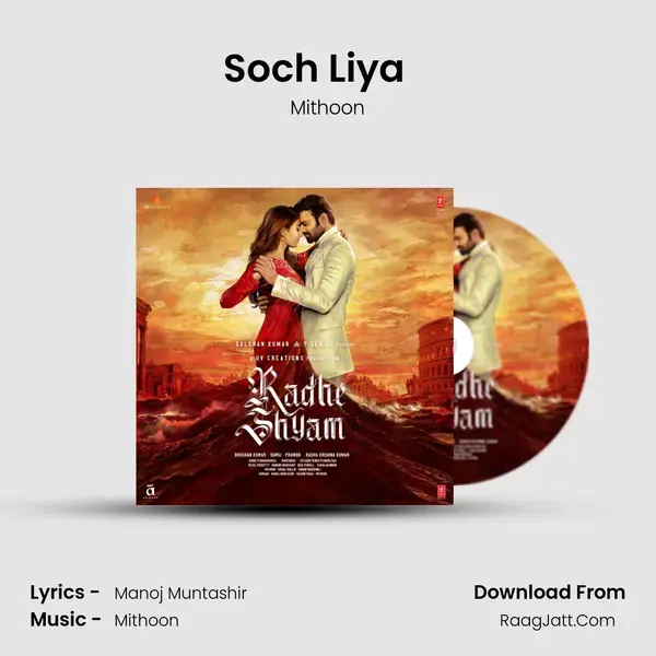 Soch Liya (The Composer's Draft)  (Hindi) Song mp3 | Mithoon