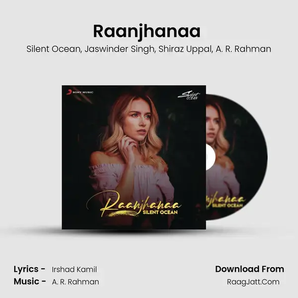 Raanjhanaa (Lofi Flip) Song mp3 | Silent Ocean