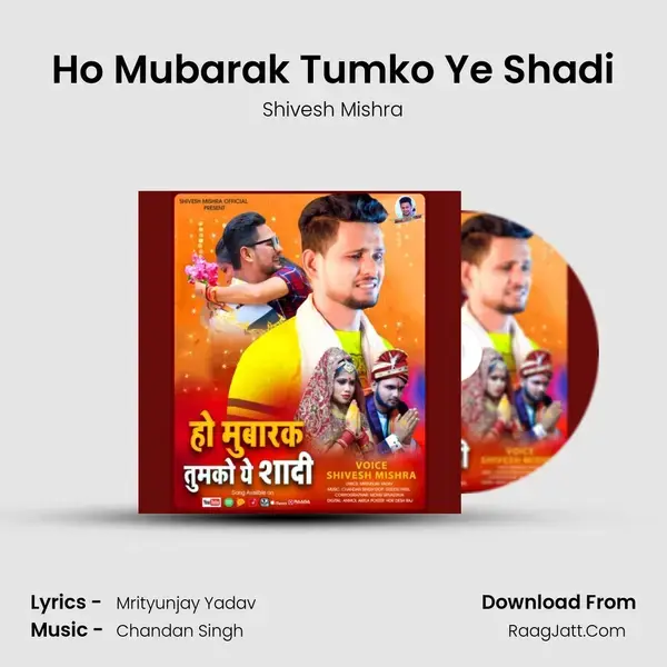 Ho Mubarak Tumko Ye Shadi mp3 song