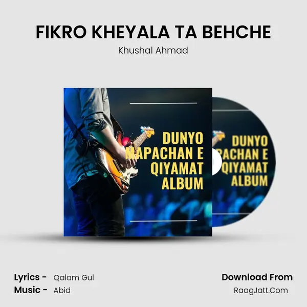 FIKRO KHEYALA TA BEHCHE mp3 song