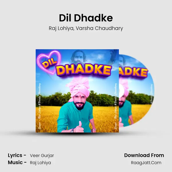 Dil Dhadke mp3 song