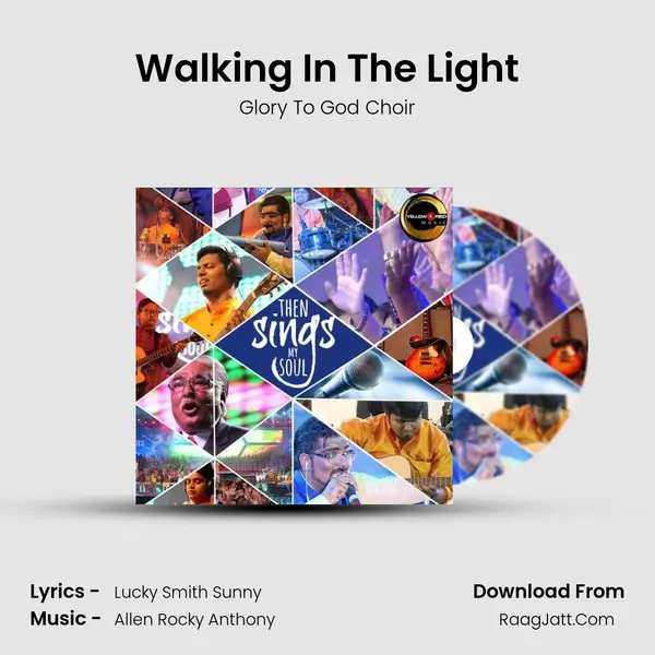 Walking In The Light Song mp3 | Glory To God Choir