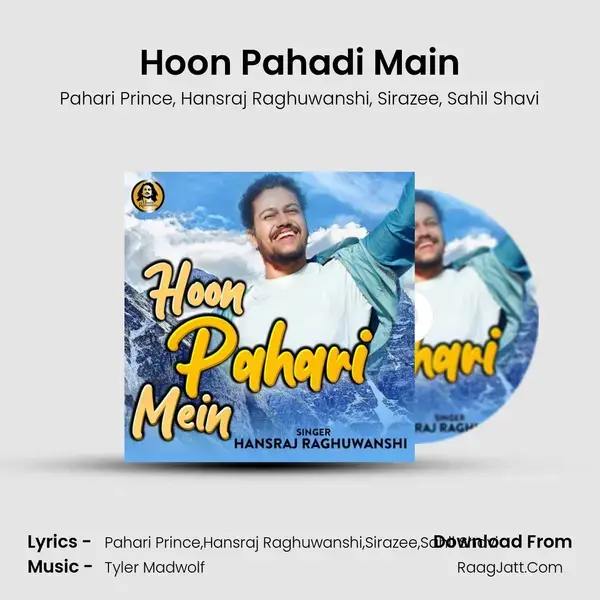 Hoon Pahadi Main mp3 song