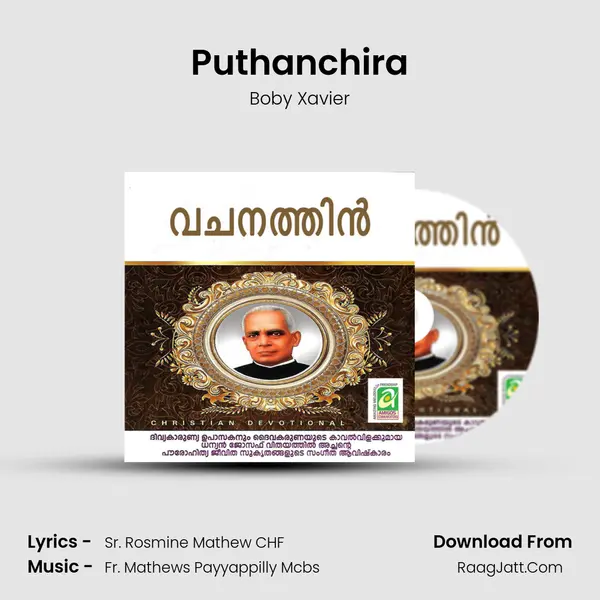 Puthanchira Song mp3 | Boby Xavier