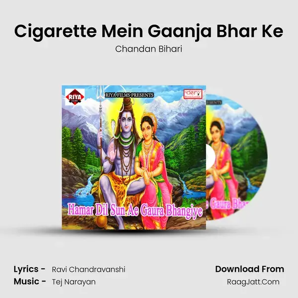 Cigarette Mein Gaanja Bhar Ke Song mp3 | Chandan Bihari