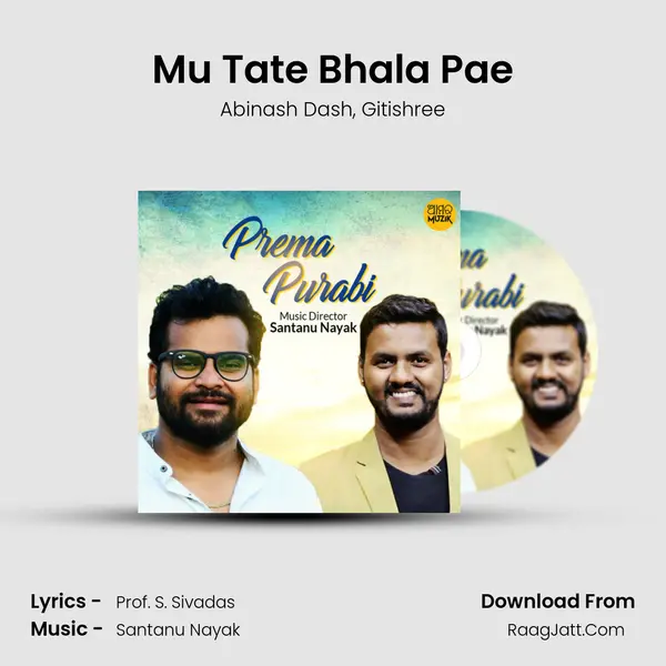 Mu Tate Bhala Pae Song mp3 | Abinash Dash