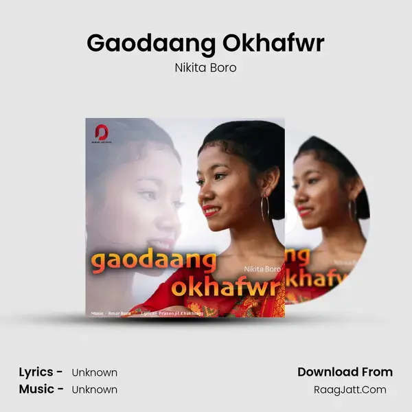 Gaodaang Okhafwr Song mp3 | Nikita Boro