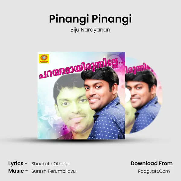 Pinangi Pinangi Song mp3 | Biju Narayanan