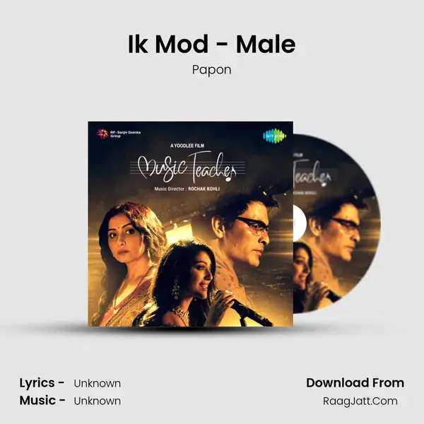 Ik Mod - Male Song mp3 | Papon