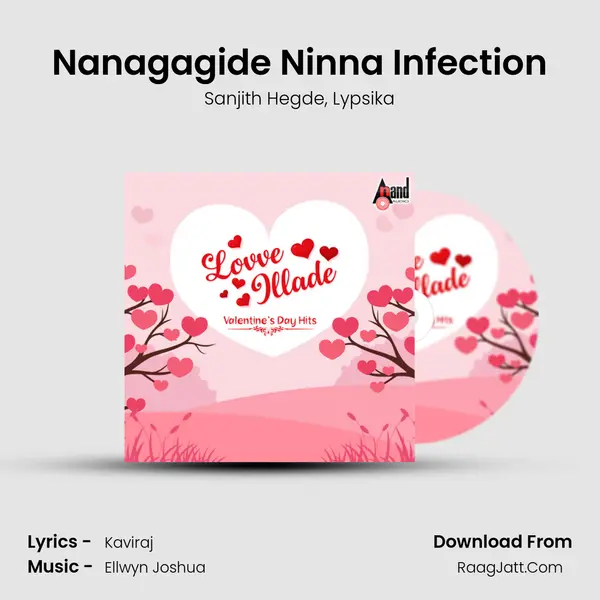 Nanagagide Ninna Infection mp3 song