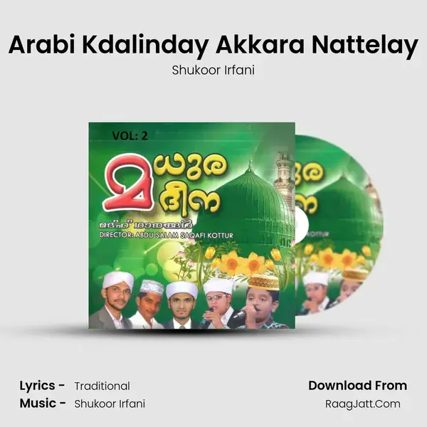 Arabi Kdalinday Akkara Nattelay Song mp3 | Shukoor Irfani