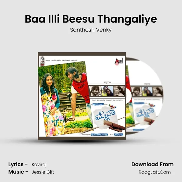 Baa Illi Beesu Thangaliye Song mp3 | Santhosh Venky