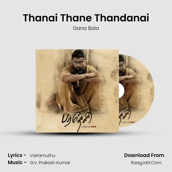 Thanai Thane Thandanai Song mp3 | Gana Bala