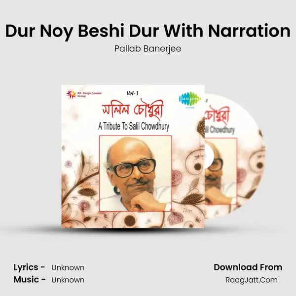 Dur Noy Beshi Dur With Narration Song mp3 | Pallab Banerjee