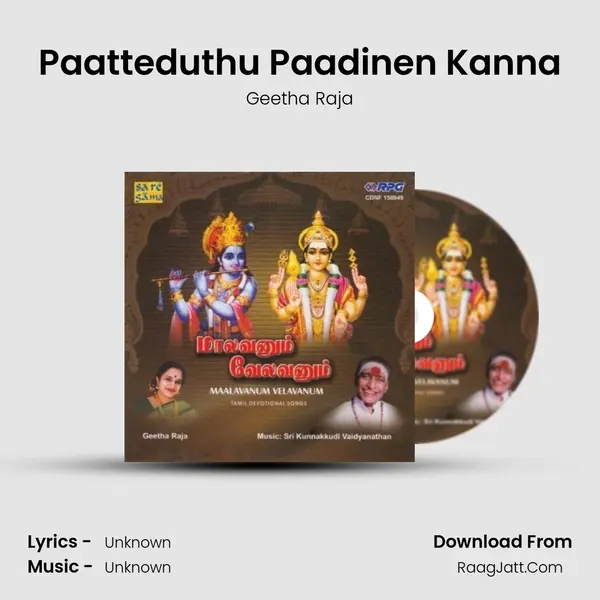 Paatteduthu Paadinen Kanna Song mp3 | Geetha Raja