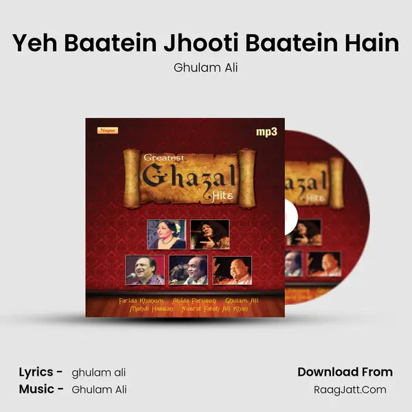 Yeh Baatein Jhooti Baatein Hain Song mp3 | Ghulam Ali