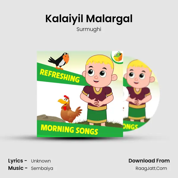 Kalaiyil Malargal Song mp3 | Surmughi