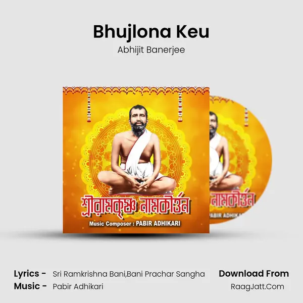 Bhujlona Keu Song mp3 | Abhijit Banerjee