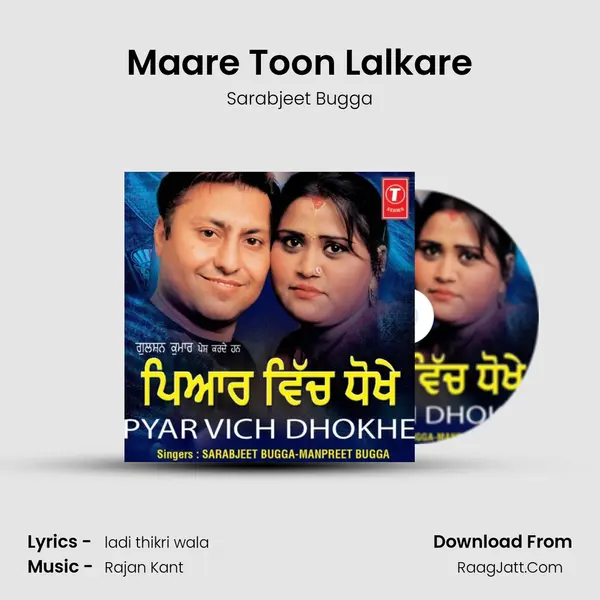 Maare Toon Lalkare Song mp3 | Sarabjeet Bugga