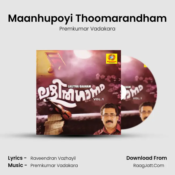 Maanhupoyi Thoomarandham mp3 song