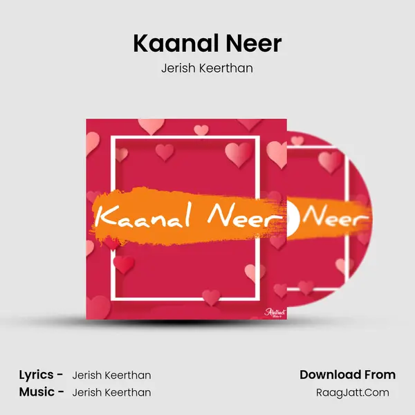 Kaanal Neer Song mp3 | Jerish Keerthan