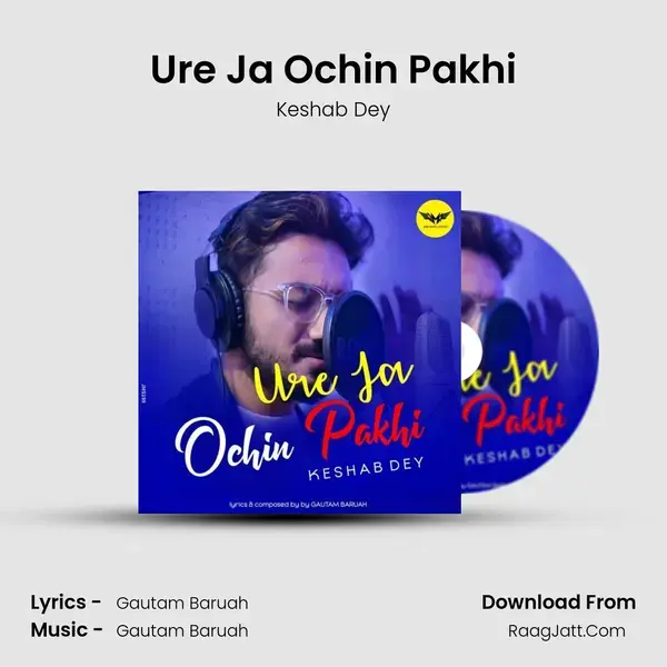 Ure Ja Ochin Pakhi Song mp3 | Keshab Dey