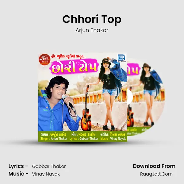 Chhori Top Song mp3 | Arjun Thakor