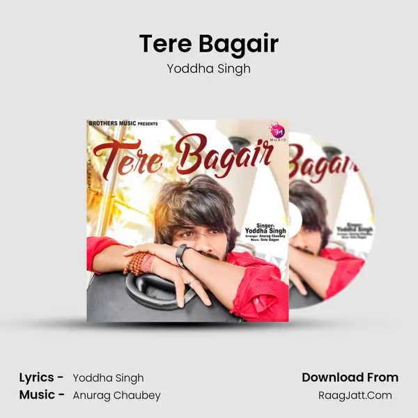 Tere Bagair Song mp3 | Yoddha Singh