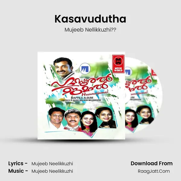 Kasavudutha Song mp3 | Mujeeb Nellikkuzhi??