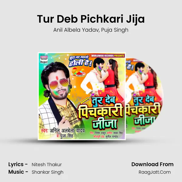 Tur Deb Pichkari Jija mp3 song