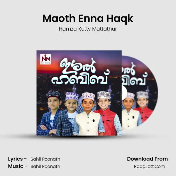 Maoth Enna Haqk Song mp3 | Hamza Kutty Mattathur