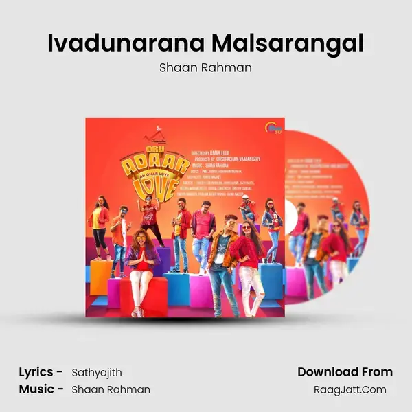 Ivadunarana Malsarangal Song mp3 | Shaan Rahman