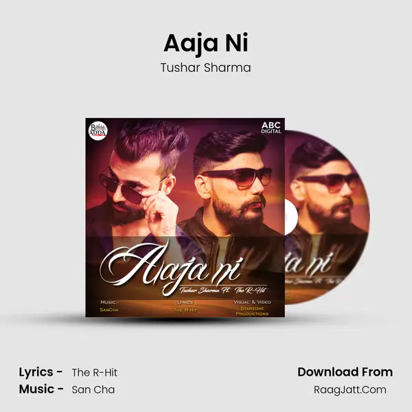 Aaja Ni Song mp3 | Tushar Sharma