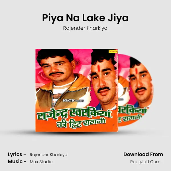 Piya Na Lake Jiya Song mp3 | Rajender Kharkiya