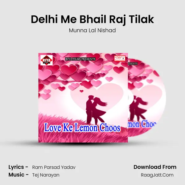 Delhi Me Bhail Raj Tilak Song mp3 | Munna Lal Nishad