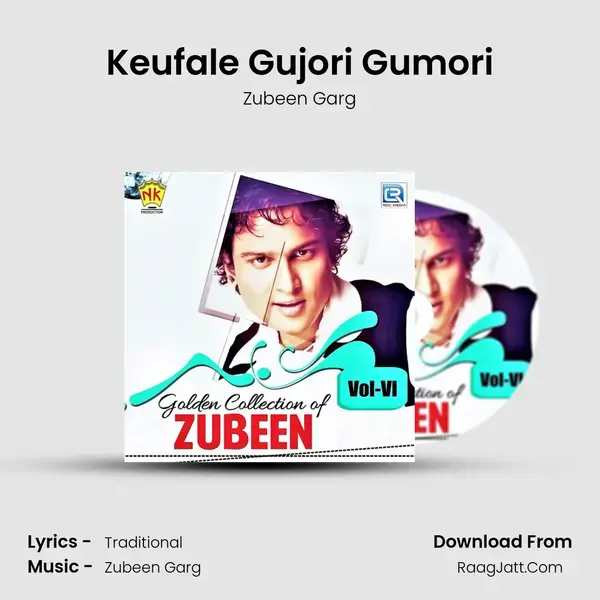 Keufale Gujori Gumori Song mp3 | Zubeen Garg