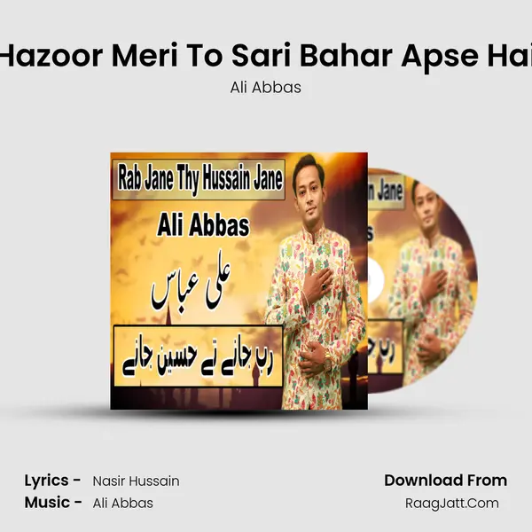 Hazoor Meri To Sari Bahar Apse Hai mp3 song