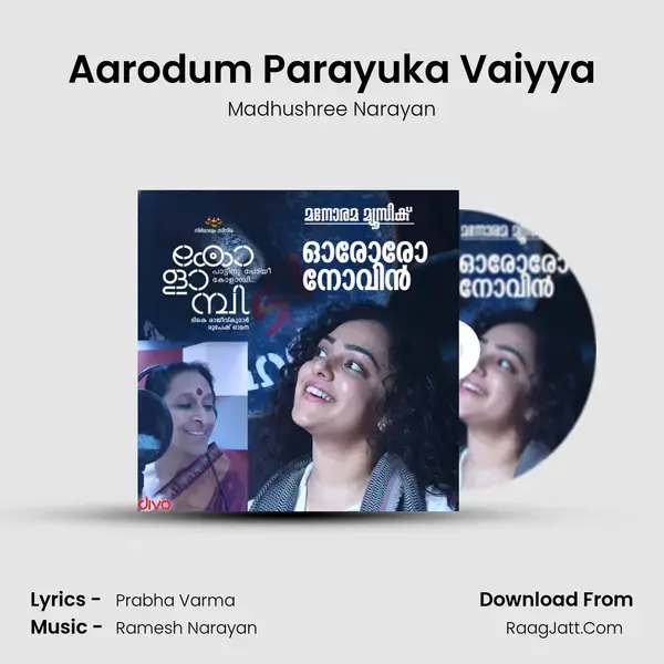 Aarodum Parayuka Vaiyya Song mp3 | Madhushree Narayan