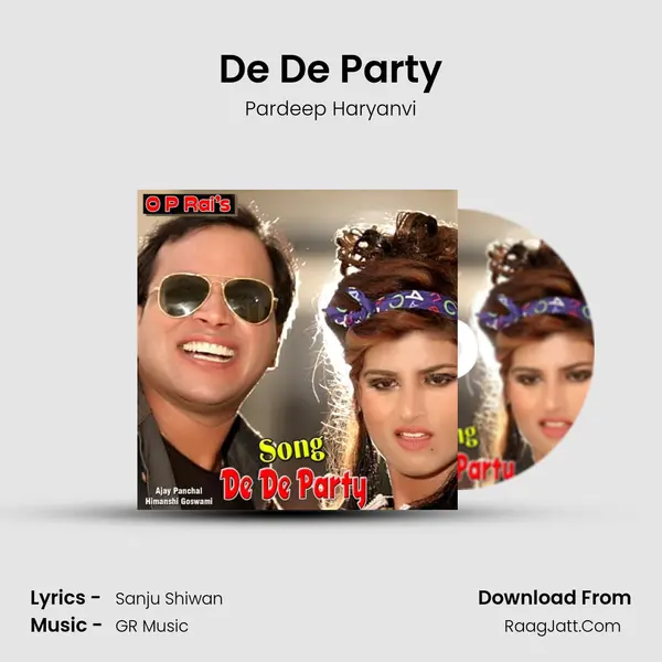 De De Party Song mp3 | Pardeep Haryanvi