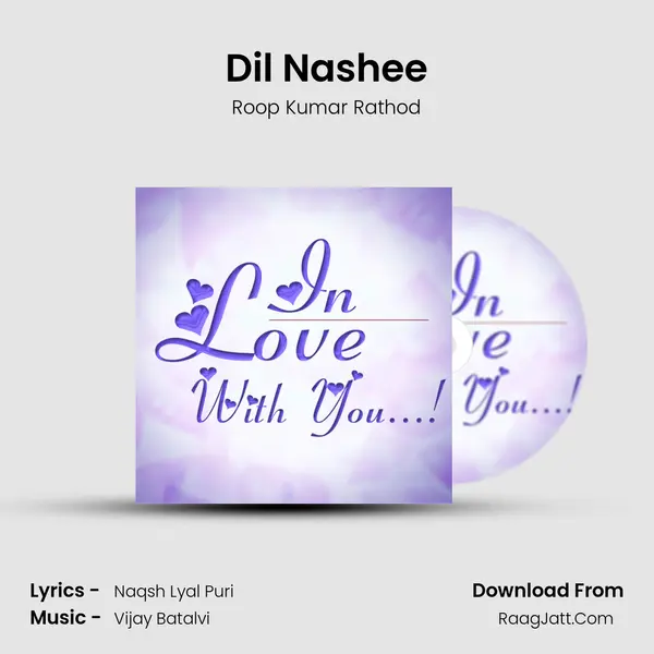 Dil Nashee mp3 song