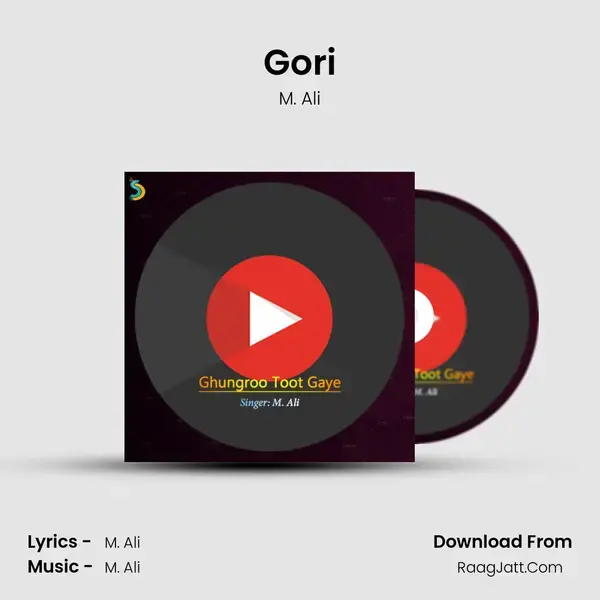 Gori Song mp3 | M. Ali