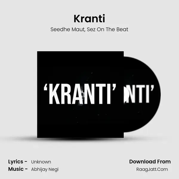 Kranti - Seedhe Maut