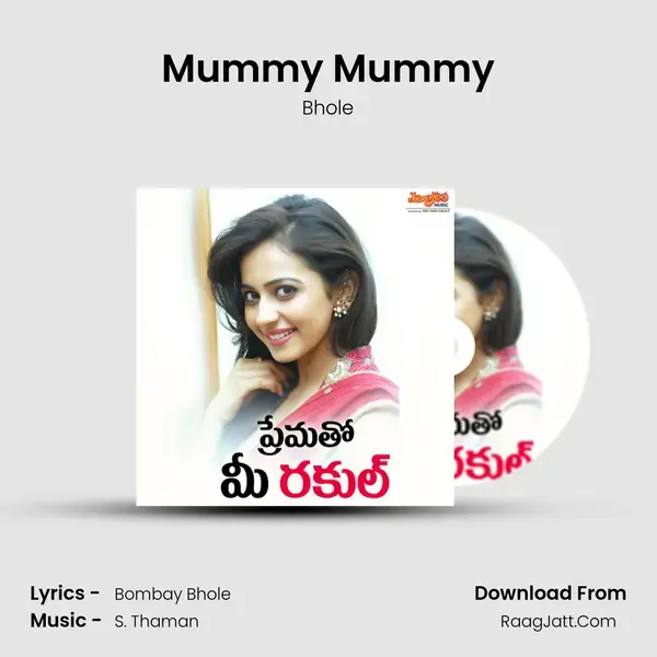 Mummy Mummy mp3 song