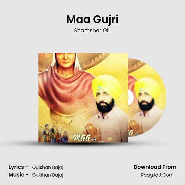 Maa Gujri - Shamsher Gill