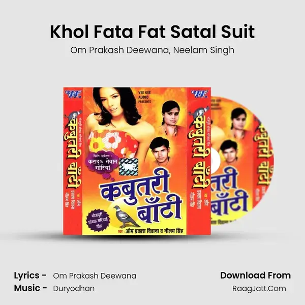 Khol Fata Fat Satal Suit mp3 song