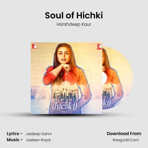 Soul of Hichki Song mp3 | Harshdeep Kaur