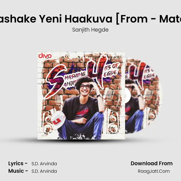 Aakaashake Yeni Haakuva [From - Mataash] Song mp3 | Sanjith Hegde