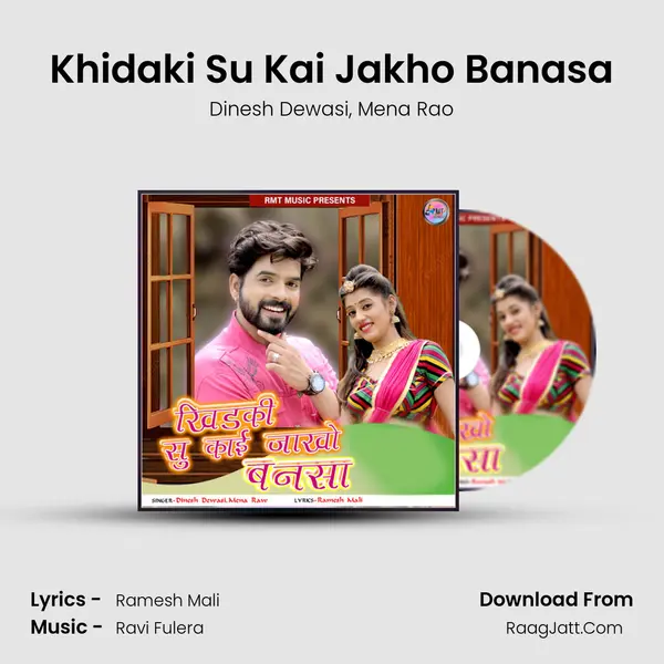 Khidaki Su Kai Jakho Banasa mp3 song