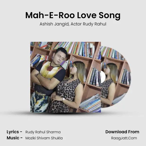 Mah-E-Roo Love Song mp3 song